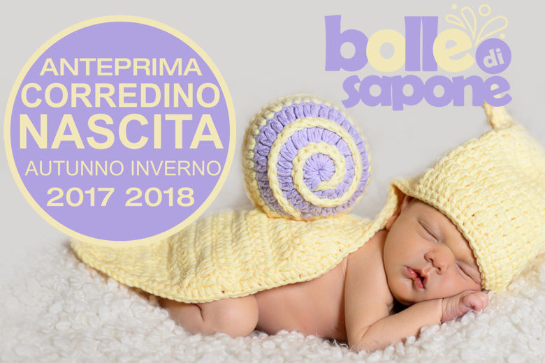 Anteprima Corredino Nascita Autunno Inverno 2017 2018